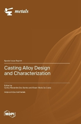 Casting Alloy Design and Characterization(English, Hardcover, unknown)