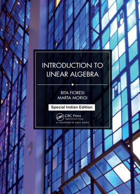 Introduction to Linear Algebra(Paperback, Fioresi, Rita Morigi, Marta)