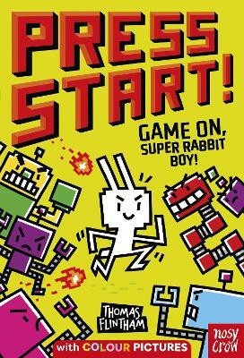 Press Start! Game On, Super Rabbit Boy!(English, Paperback, Flintham Thomas)