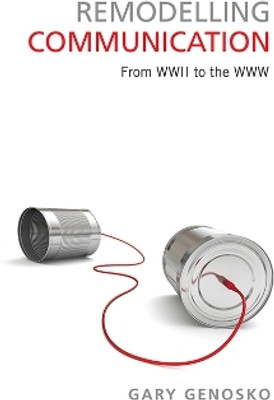 Remodelling Communication(English, Electronic book text, Genosko Gary)