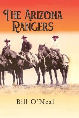 The Arizona Rangers(English, Paperback, O'Neal Bill)