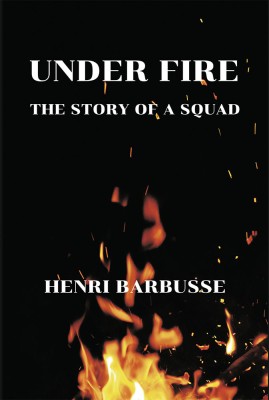 Under Fire(English, Paperback, Barbusse Henri)