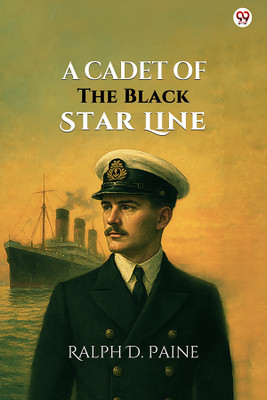 A Cadet Of The Black Star Line (Edition1)(English, Paperback, Paine Ralph D)