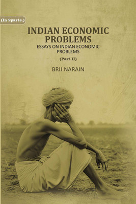 Indian Economic Problems Source Book for the Study of Indian Economic problems Part 2nd(Paperback, Brij Narain)