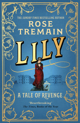 Lily(English, Paperback, Tremain Rose)