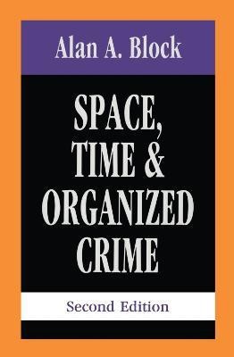 Space, Time, and Organized Crime(English, Hardcover, Block Alan A.)