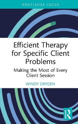 Efficient Therapy for Specific Client Problems(English, Hardcover, Dryden Windy)