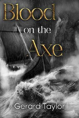 Blood on the Axe(English, Paperback, Taylor Gerard)