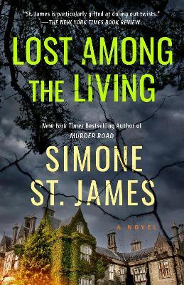 Lost Among the Living(English, Paperback, St. James Simone)