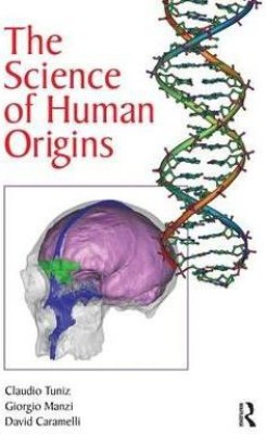 The Science of Human Origins(English, Paperback, Tuniz Claudio)