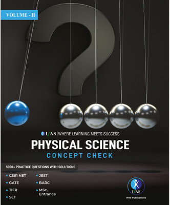 CSIR NET Physical Science Concept Check Book 5000+ (Vol-II)  - Concept Check Book (Volume-2) | Practice Questions with Detailed Solutions for CSIR NET, SET, BARC, TIFR, JEST, MSc Entrance | Advanced Physical Science Practice Book with 5000+ MCQs & Explanations | IFAS Publications(Paperback, Kailash 