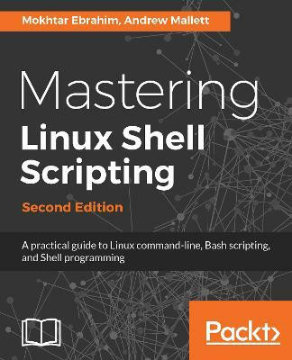 Mastering Linux Shell Scripting(English, Electronic book text, Ebrahim Mokhtar)