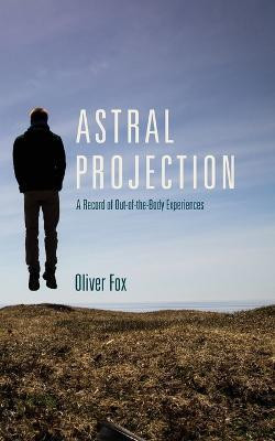 Astral Projection(English, Paperback, Fox Oliver)