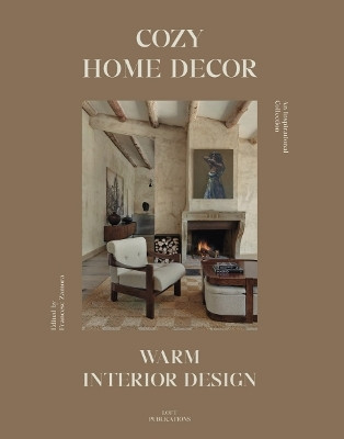 Cozy Home Decor: Warm Interior Design(English, Hardcover, unknown)