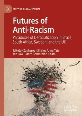 Futures of Anti-Racism(English, Hardcover, Zakharov Nikolay)