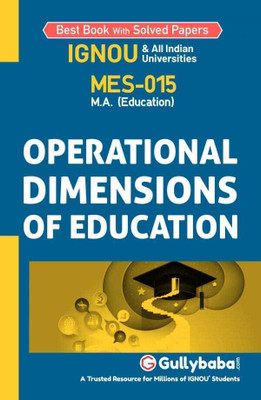 MES15 Operational Dimensions of Education (IGNOU Help book for MES-015 in English Medium) (English, Paperback, Anjula Singh)(English, Paperback, Anjula Singh)