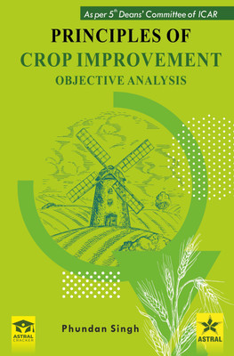 Principles of Crop Improvement: Objective Analysis(Paperback, Phundan Singh)