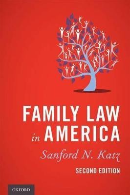 Family Law in America(English, Hardcover, Katz Sanford N.)