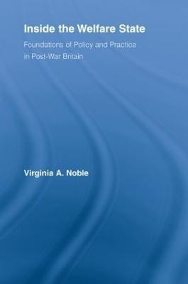 Inside the Welfare State(English, Paperback, Noble Virginia)