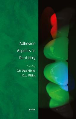 Adhesion Aspects in Dentistry(English, Hardcover, unknown)