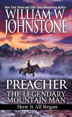 Preacher: The Legendary Mountain Man(English, Paperback, Johnstone William W.)