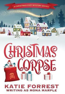 Christmas Corpse(English, Hardcover, Marple Mona)