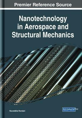 Nanotechnology in Aerospace and Structural Mechanics(English, Hardcover, unknown)