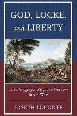 God, Locke, and Liberty(English, Paperback, Loconte Joseph)