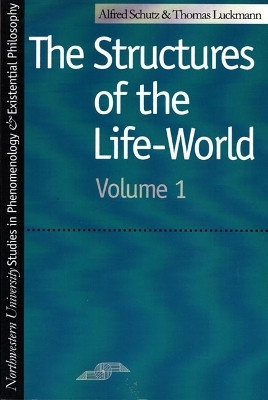 The Structures of the Life World(English, Paperback, Schutz Alfred)