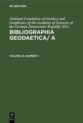 Bibliographia Geodaetica/ A. Volume 23, Number 1(English, Electronic book text, unknown)