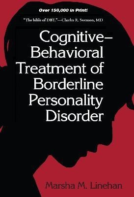 Cognitive-Behavioral Treatment of Borderline Personality Disorder(English, Hardcover, Linehan Marsha M.)