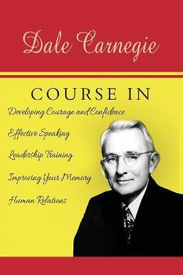 The Dale Carnegie Course(English, Paperback, Carnegie Dale)