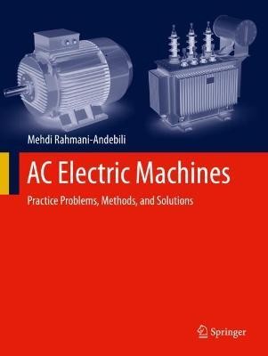 AC Electric Machines(English, Paperback, Rahmani-Andebili Mehdi)