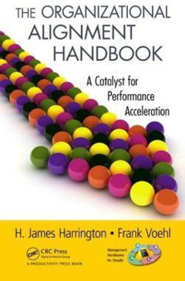 The Organizational Alignment Handbook(English, Hardcover, Harrington H. James)