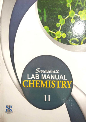 SARASWATI LAB MANUAL CHEMISTRY - 11(Hardcover, SARASWATI)