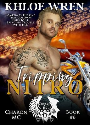 Tripping Nitro(English, Paperback, Wren Khloe)
