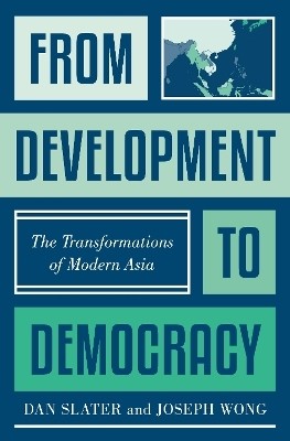 From Development to Democracy(English, Hardcover, Slater Dan)