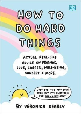 How to Do Hard Things(English, Hardcover, Dearly Veronica)