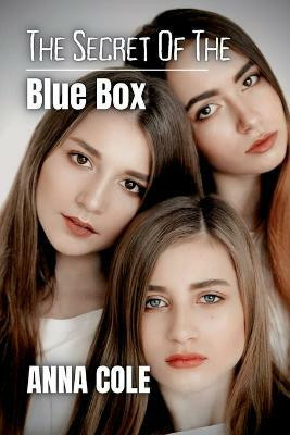 The Secret of the Blue Box(English, Paperback, Cole Anna)