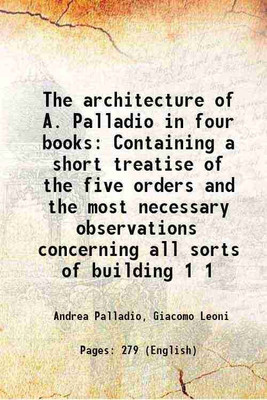 The architecture of A. Palladio in four books Volume 1-2 1721 [Hardcover](Hardcover, A. Palladio, Giacomo Leoni)