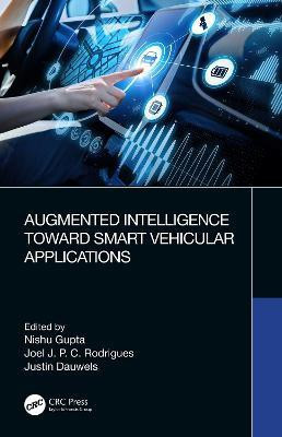 Augmented Intelligence Toward Smart Vehicular Applications(English, Electronic book text, unknown)