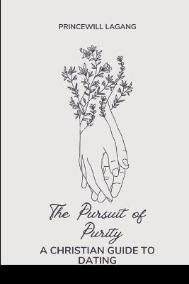 The Pursuit of Purity(English, Paperback, Lagang Princewill)