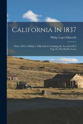 California In 1837(English, Paperback, Edwards Philip Leget)