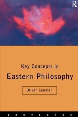 Key Concepts in Eastern Philosophy(English, Paperback, Leaman Oliver)