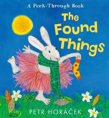 The Found Things(English, Hardcover, Horacek Petr)