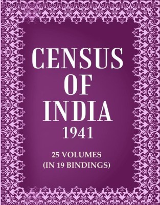 Census of India 1941 Volume 25 Vols. In 19 Bindings(Paperback, Anonymous)