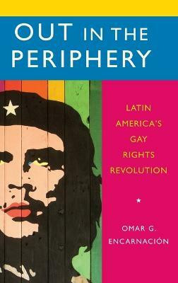 Out in the Periphery(English, Hardcover, Encarnacion Omar G.)