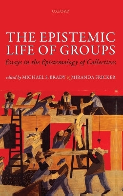 The Epistemic Life of Groups(English, Hardcover, unknown)