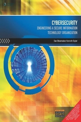 Cybersecurity: Engineering a Secure Information Technology Organization(English, Paperback, Shoemaker Dan)