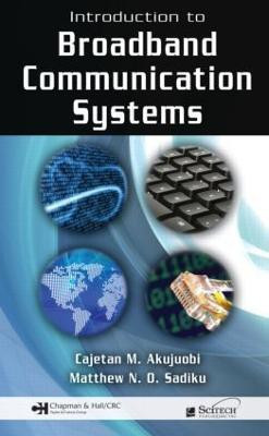 Introduction to Broadband Communication Systems(English, Hardcover, Akujuobi Cajetan M.)